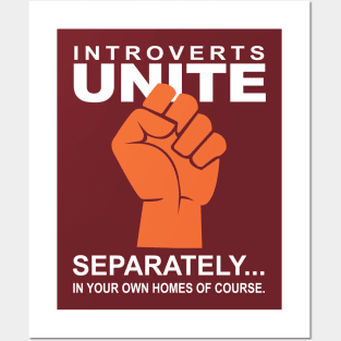 Introverts Unite - Separately Posters and Art